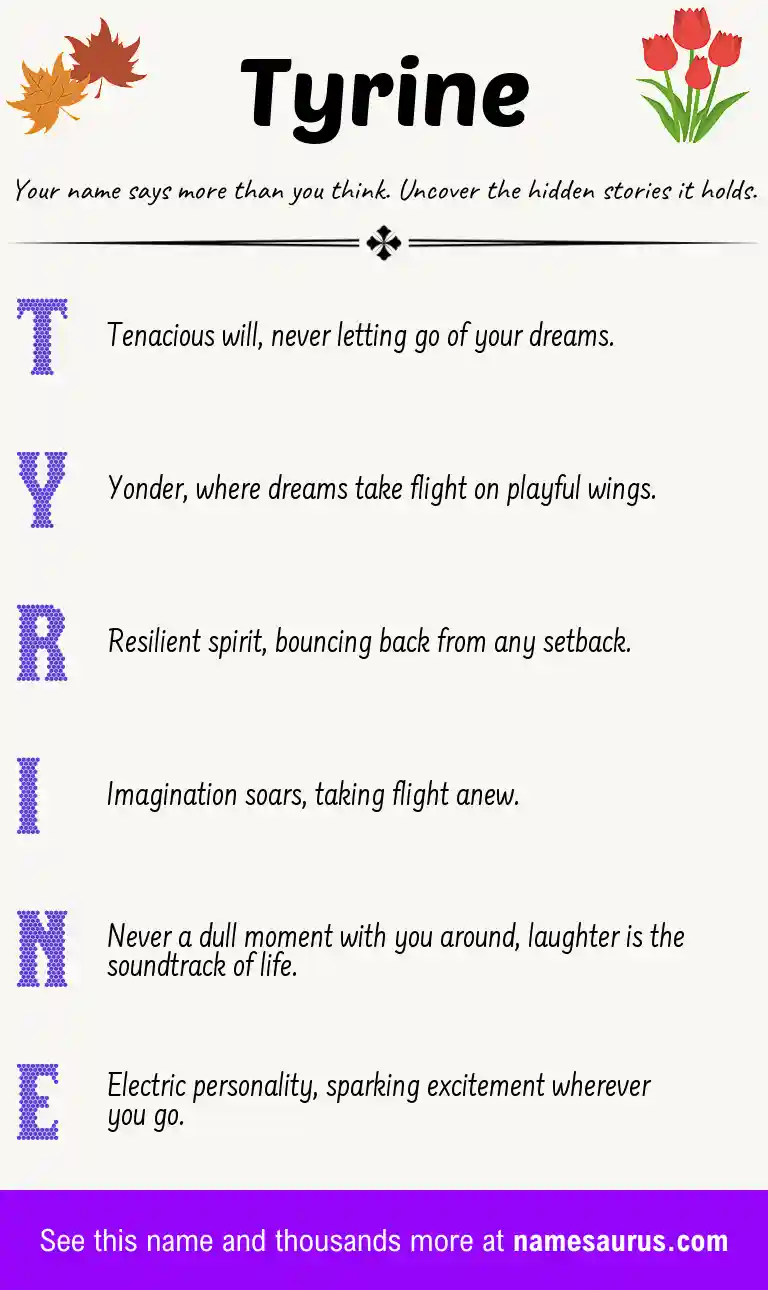 Acrostic poem about Tyrine.