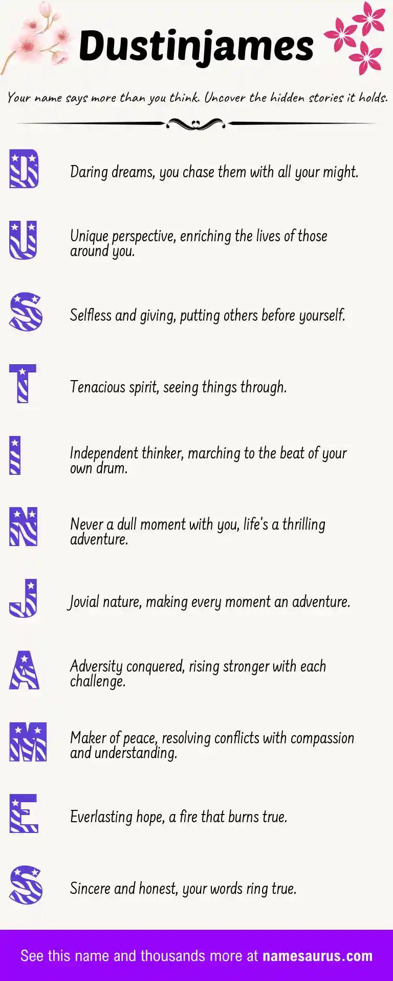 Acrostic poem about Dustinjames.