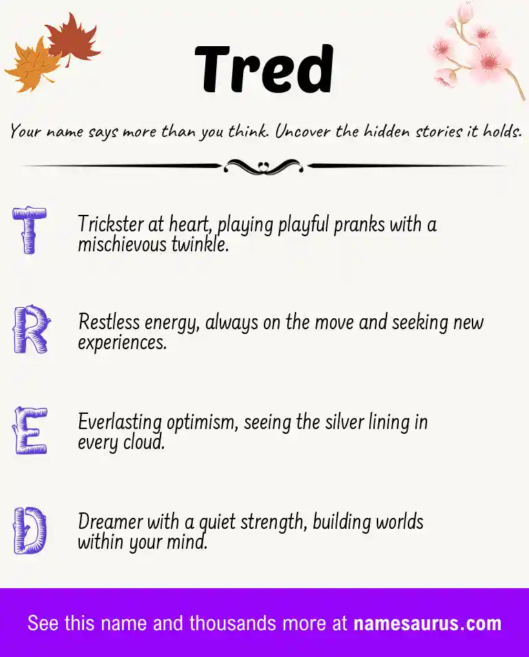 Acrostic poem about Tred.