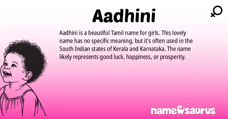 Infographic about Aadhini name meaning, Aadhini is a name from Tamil origin(s).