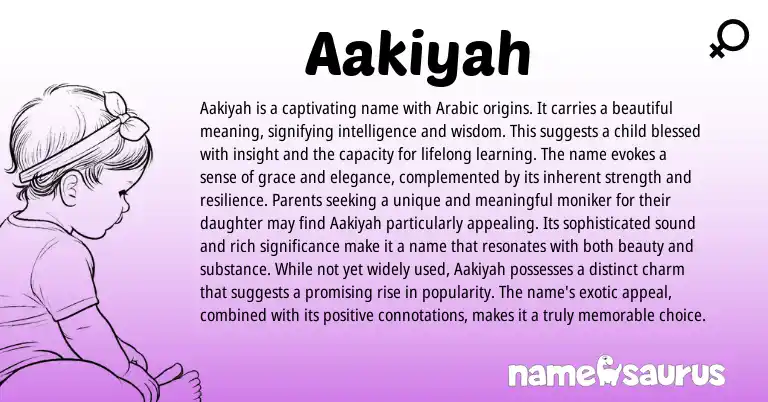 Infographic about Aakiyah name meaning, Aakiyah is a name from Arabic origin(s).