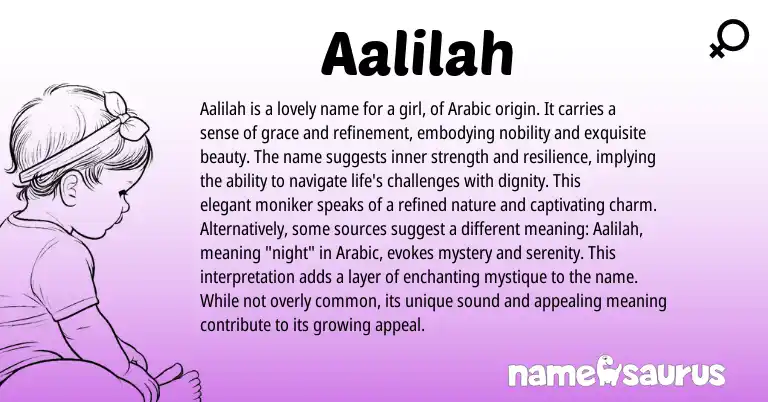 Infographic about Aalilah name meaning, Aalilah is a name from Arabic origin(s).