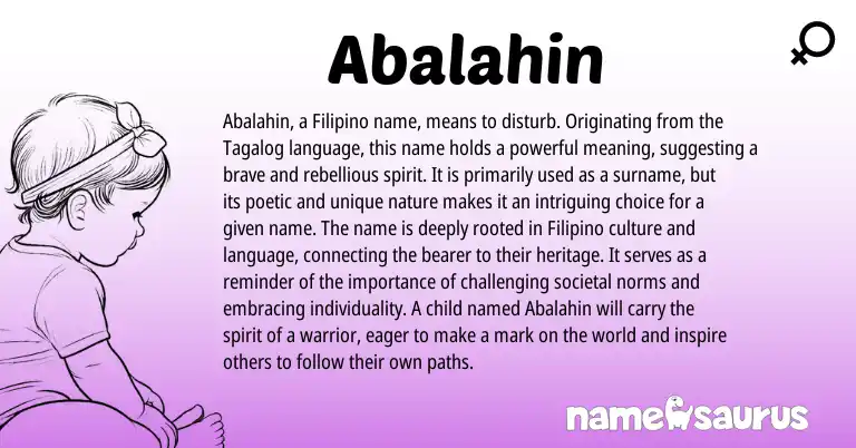 Infographic about Abalahin name meaning, Abalahin is a name from Filipino, Tagalog origin(s).