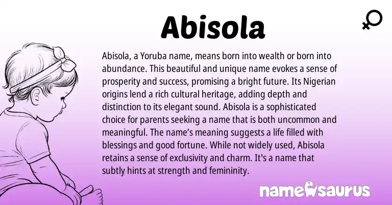 Infographic about Abisola name meaning, Abisola is a name from Yoruba, Nigerian origin(s).