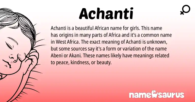 Infographic about Achanti name meaning, Achanti is a name from African origin(s).