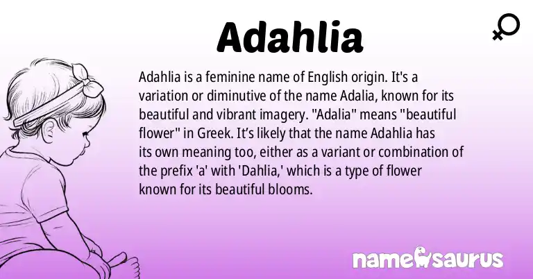 Infographic about Adahlia name meaning, Adahlia is a name from English origin(s).