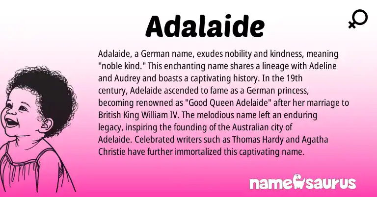 Infographic about Adalaide name meaning, Adalaide is a name from German, British, Australian origin(s).
