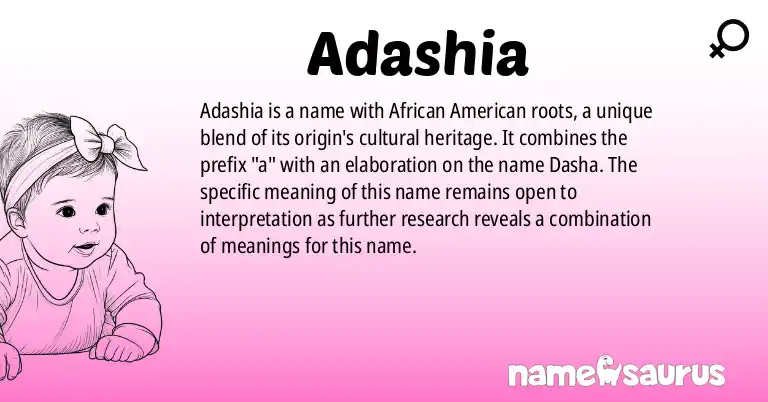 Infographic about Adashia name meaning, Adashia is a name from African American origin(s).
