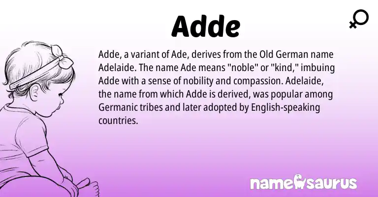 Infographic about Adde name meaning, Adde is a name from Old German, English, Germanic origin(s).