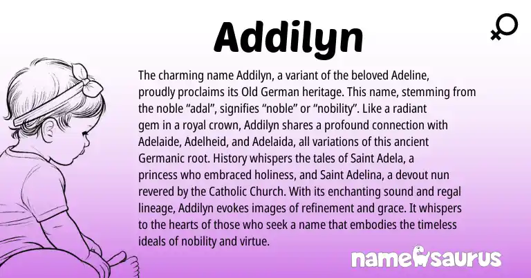 Infographic about Addilyn name meaning, Addilyn is a name from Old German, Germanic origin(s).