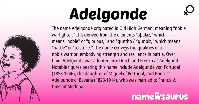 Infographic about Adelgonde name meaning, Adelgonde is a name from Old High German, Dutch, French, Portugal origin(s).