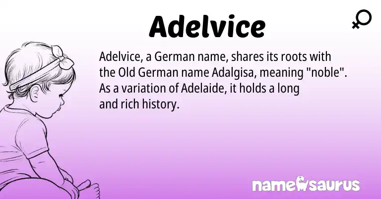 Infographic about Adelvice name meaning, Adelvice is a name from Old German, German origin(s).