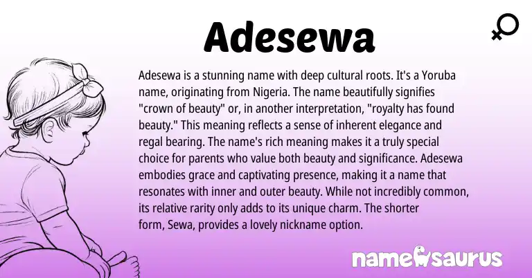 Infographic about Adesewa name meaning, Adesewa is a name from Yoruba, Nigerian origin(s).