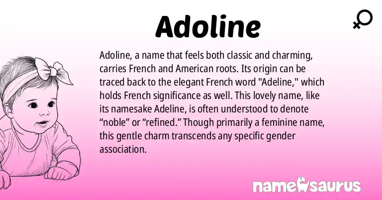 Infographic about Adoline name meaning, Adoline is a name from French, American origin(s).