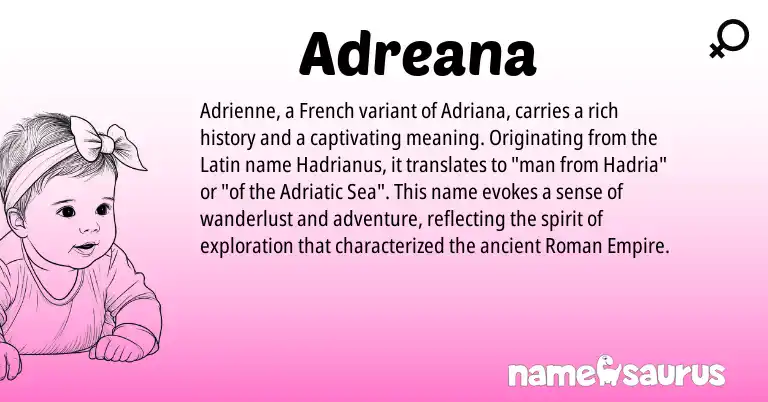 Infographic about Adreana name meaning, Adreana is a name from Roman, French, Latin origin(s).