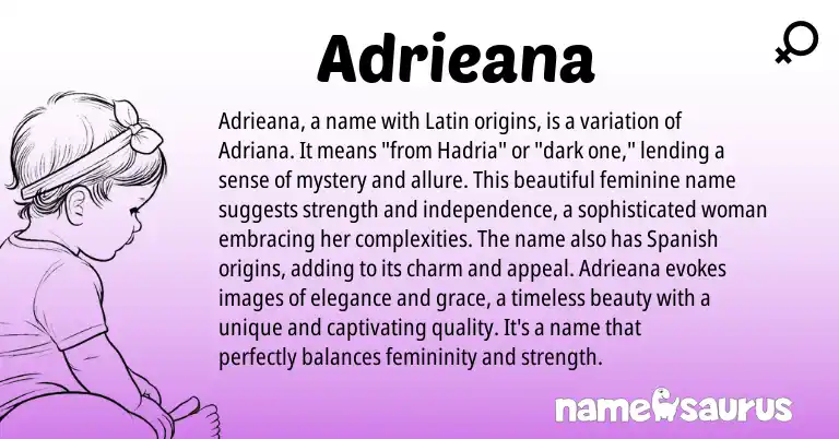 Infographic about Adrieana name meaning, Adrieana is a name from Latin origin(s).