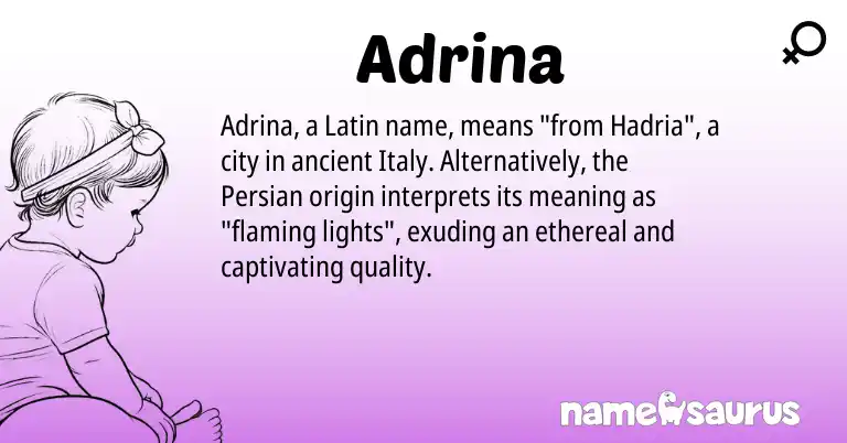 Infographic about Adrina name meaning, Adrina is a name from Persian, Latin origin(s).
