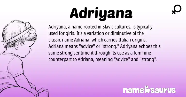 Infographic about Adriyana name meaning, Adriyana is a name from Bulgarian, Russian origin(s).