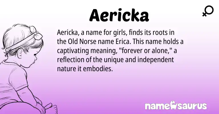 Infographic about Aericka name meaning, Aericka is a name from Old Norse origin(s).