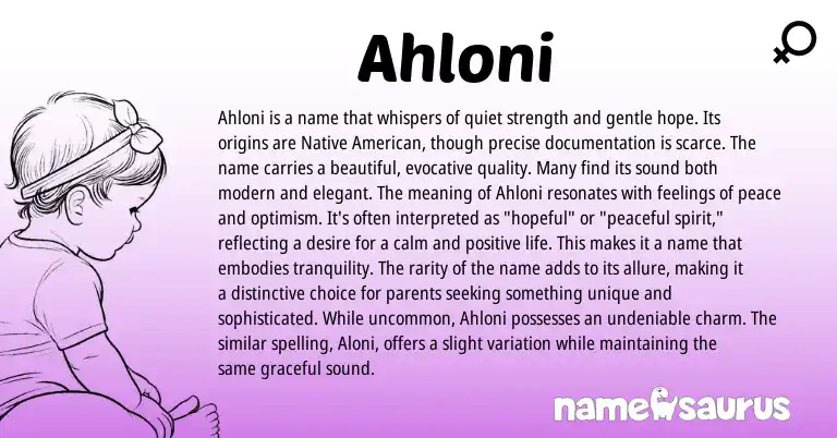 Infographic about Ahloni name meaning, Ahloni is a name from American origin(s).