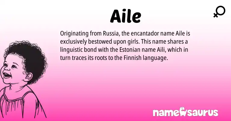 Infographic about Aile name meaning, Aile is a name from Finnish, Estonian origin(s).