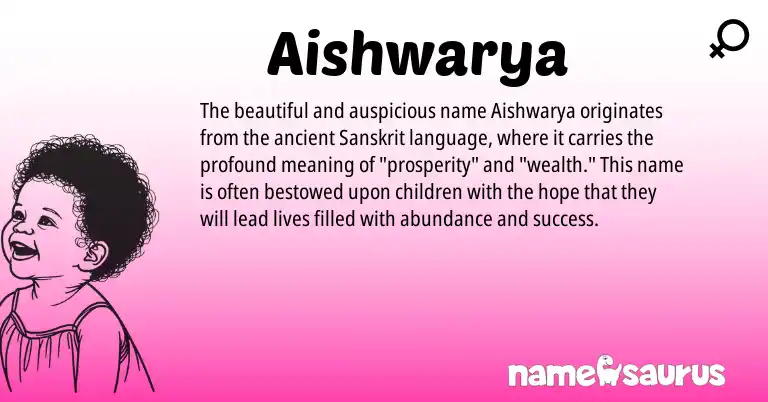 Infographic about Aishwarya name meaning, Aishwarya is a name from Sanskrit origin(s).