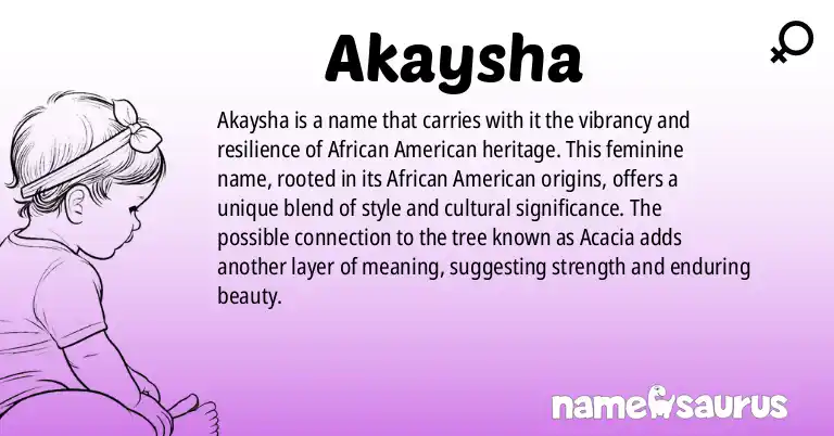 Infographic about Akaysha name meaning, Akaysha is a name from African American origin(s).
