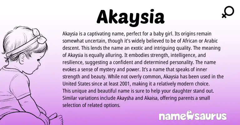 Infographic about Akaysia name meaning, Akaysia is a name from African, American origin(s).