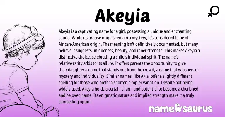Infographic about Akeyia name meaning, Akeyia is a name from Other origin(s).