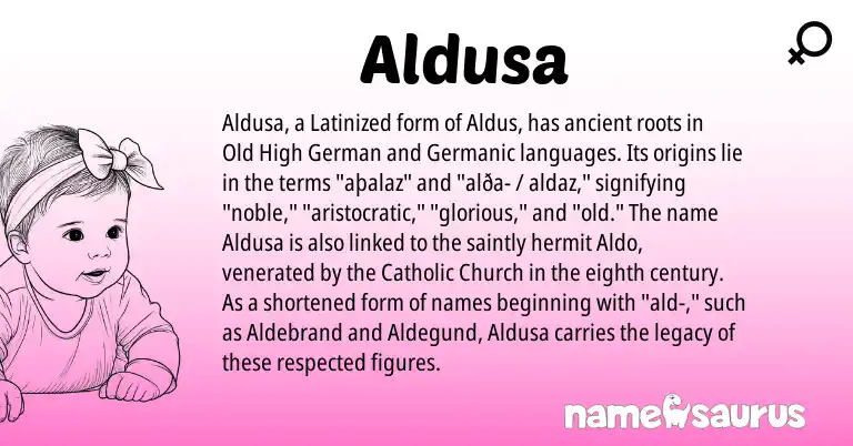 Infographic about Aldusa name meaning, Aldusa is a name from Old High German, Germanic origin(s).