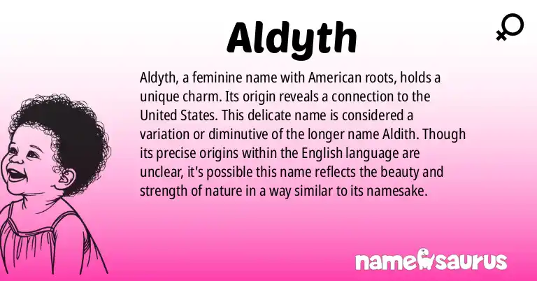 Infographic about Aldyth name meaning, Aldyth is a name from American origin(s).
