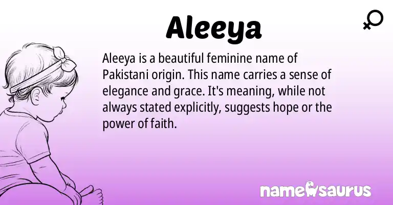 Infographic about Aleeya name meaning, Aleeya is a name from Pakistani origin(s).