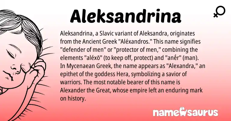 Infographic about Aleksandrina name meaning, Aleksandrina is a name from Slavic, Ancient Greek, Greek origin(s).