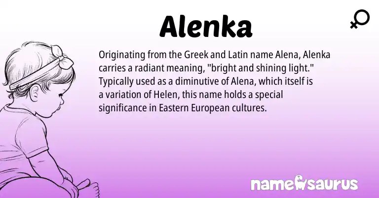 Infographic about Alenka name meaning, Alenka is a name from Eastern European, Latin, Greek origin(s).