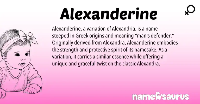 Infographic about Alexanderine name meaning, Alexanderine is a name from Greek origin(s).