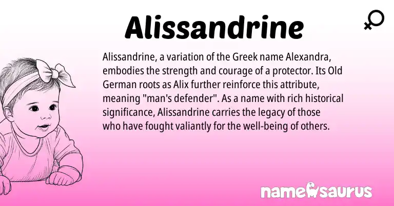 Infographic about Alissandrine name meaning, Alissandrine is a name from Old German, Greek origin(s).