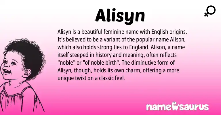Infographic about Alisyn name meaning, Alisyn is a name from English origin(s).