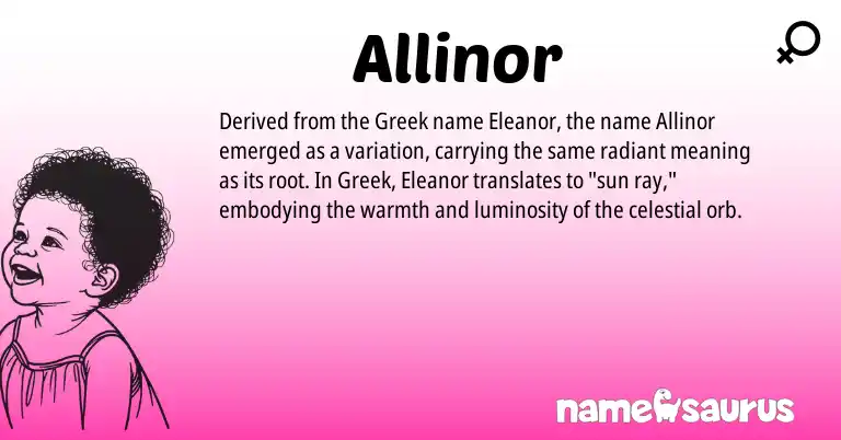 Infographic about Allinor name meaning, Allinor is a name from Greek origin(s).