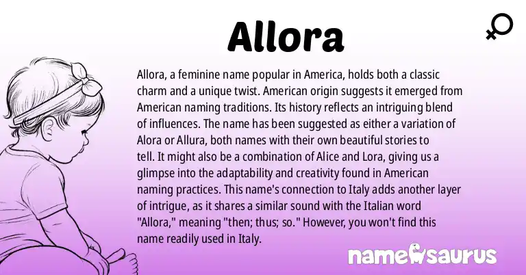 Infographic about Allora name meaning, Allora is a name from American origin(s).