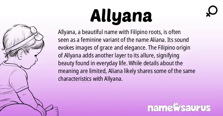 Infographic about Allyana name meaning, Allyana is a name from Filipino origin(s).