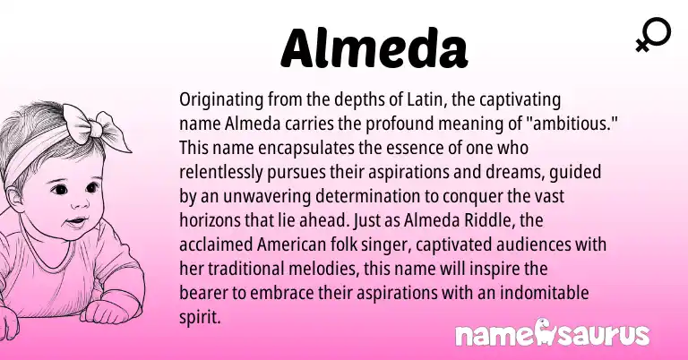 Infographic about Almeda name meaning, Almeda is a name from Latin, American origin(s).