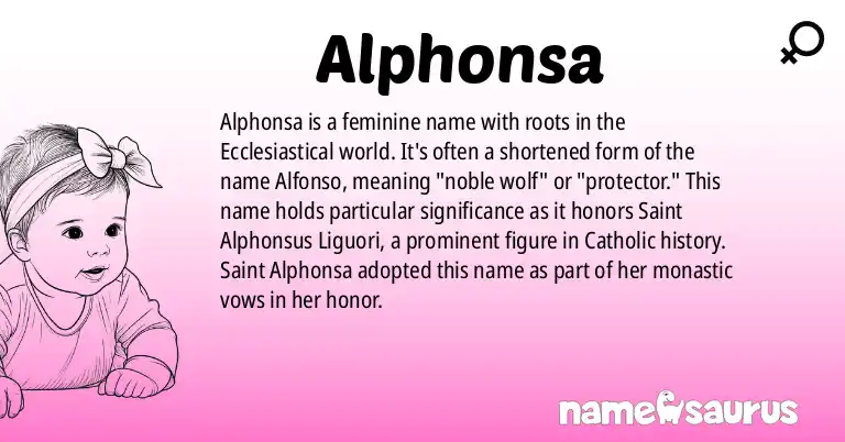 Infographic about Alphonsa name meaning, Alphonsa is a name from History (Ecclesiastical) origin(s).