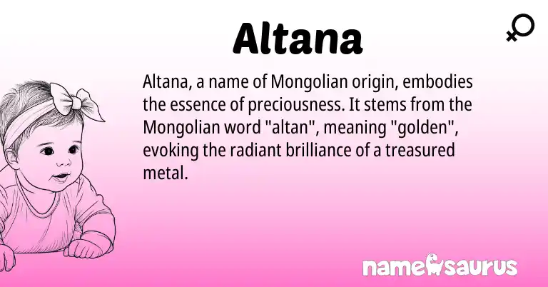 Infographic about Altana name meaning, Altana is a name from Mongolian origin(s).