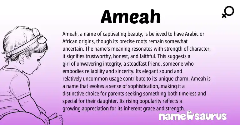 Infographic about Ameah name meaning, Ameah is a name from Arabic origin(s).