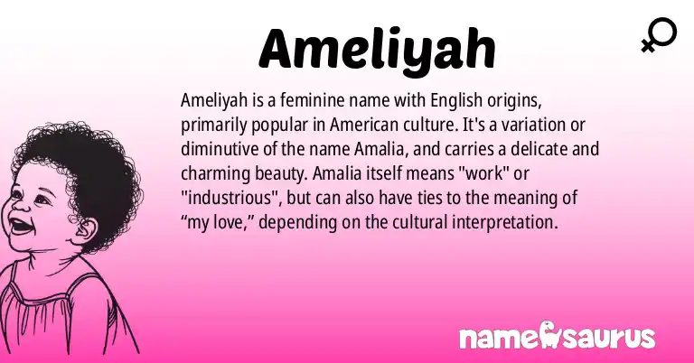 Infographic about Ameliyah name meaning, Ameliyah is a name from English (American) origin(s).