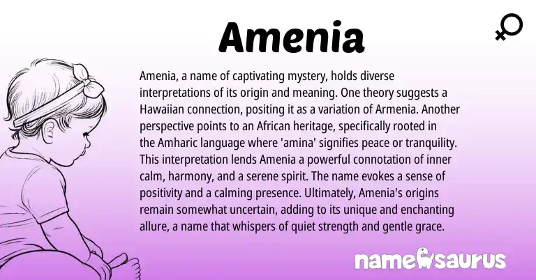 Infographic about Amenia name meaning, Amenia is a name from Greek, African, Amharic origin(s).