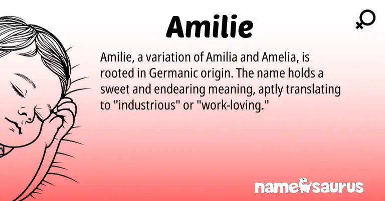 Infographic about Amilie name meaning, Amilie is a name from Germanic origin(s).
