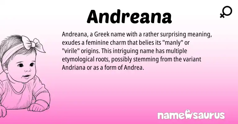 Infographic about Andreana name meaning, Andreana is a name from Greek origin(s).