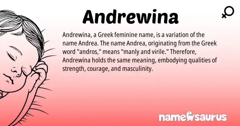 Infographic about Andrewina name meaning, Andrewina is a name from Greek origin(s).