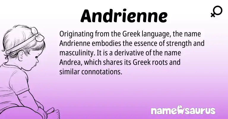 Infographic about Andrienne name meaning, Andrienne is a name from Greek origin(s).
